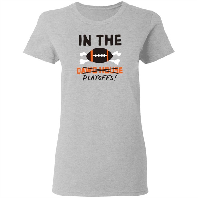 In The Playoffs Dawg House T Shirt In The Playoffs Dawg House T Shirt