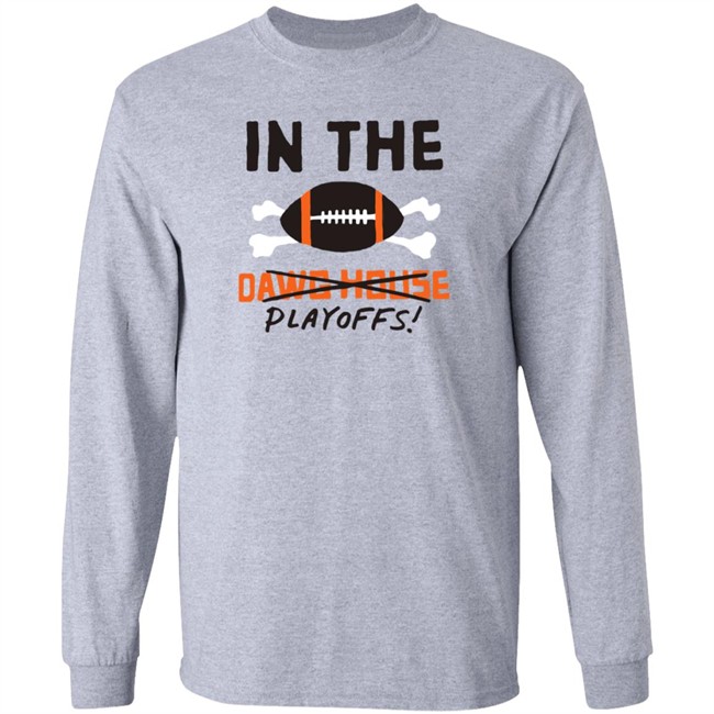 In The Playoffs Dawg House T Shirt In The Playoffs Dawg House T Shirt