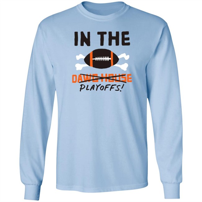 In The Playoffs Dawg House T Shirt In The Playoffs Dawg House T Shirt