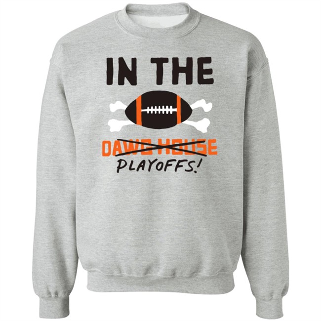 In The Playoffs Dawg House T Shirt In The Playoffs Dawg House T Shirt