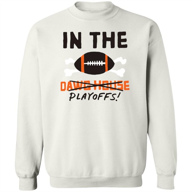 In The Playoffs Dawg House T Shirt In The Playoffs Dawg House T Shirt