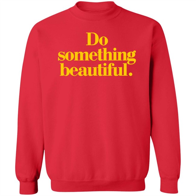 Homage Do Something Beautiful T Shirt Homage Do Something Beautiful T Shirt