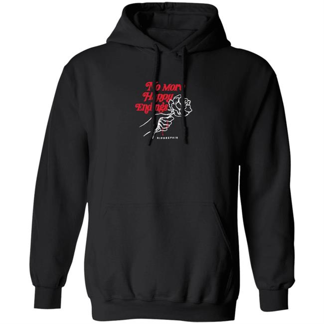 No More Happy Endings Ripnrepair Hoodie