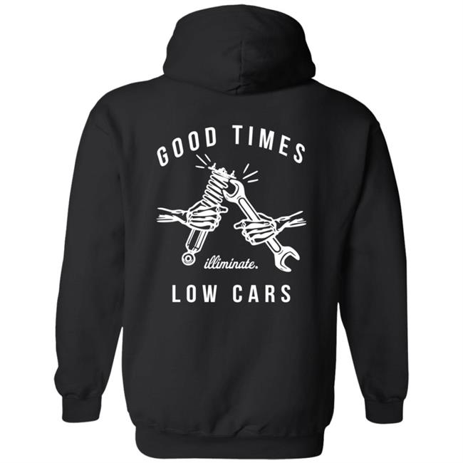 Illiminate Merch Good Times Low Cars Tee Illiminate Merch Good Times Low Cars Tee
