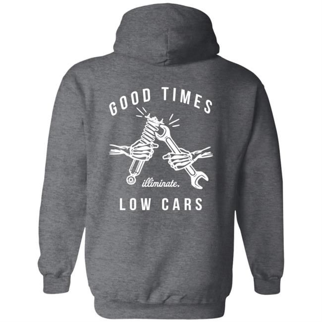 Illiminate Merch Good Times Low Cars Tee Illiminate Merch Good Times Low Cars Tee