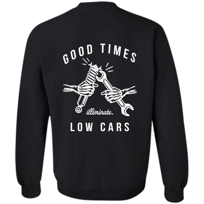 Illiminate Merch Good Times Low Cars Tee Illiminate Merch Good Times Low Cars Tee