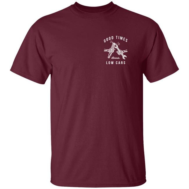 Illiminate Merch Good Times Low Cars Tee Illiminate Merch Good Times Low Cars Tee
