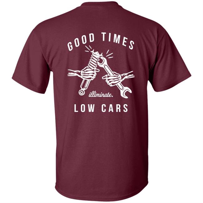 Illiminate Merch Good Times Low Cars Tee Illiminate Merch Good Times Low Cars Tee