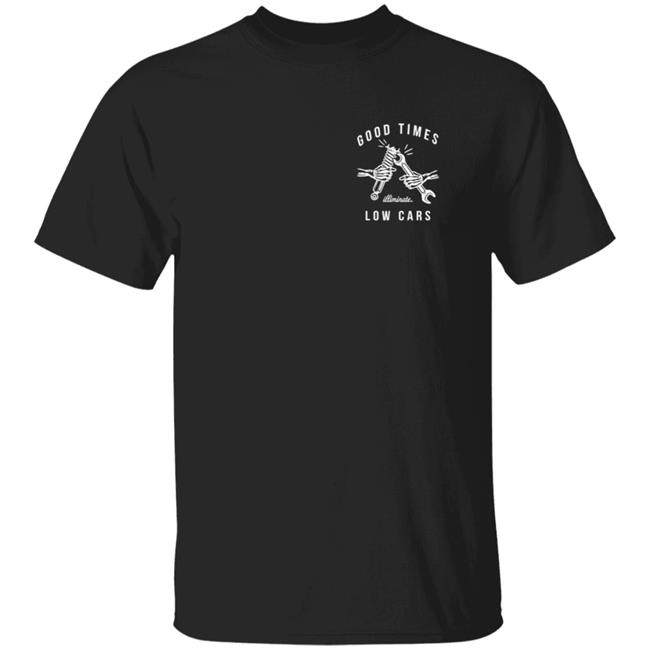Illiminate Merch Good Times Low Cars Tee