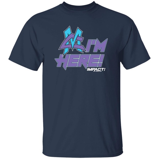 Impact Matt Cardona I'm Here Tee Shirt Impact Matt Cardona I'm Here Tee Shirt