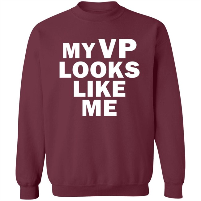 Like Me Merch My Vp Looks Like Me T Shirt Like Me Merch My Vp Looks Like Me T Shirt