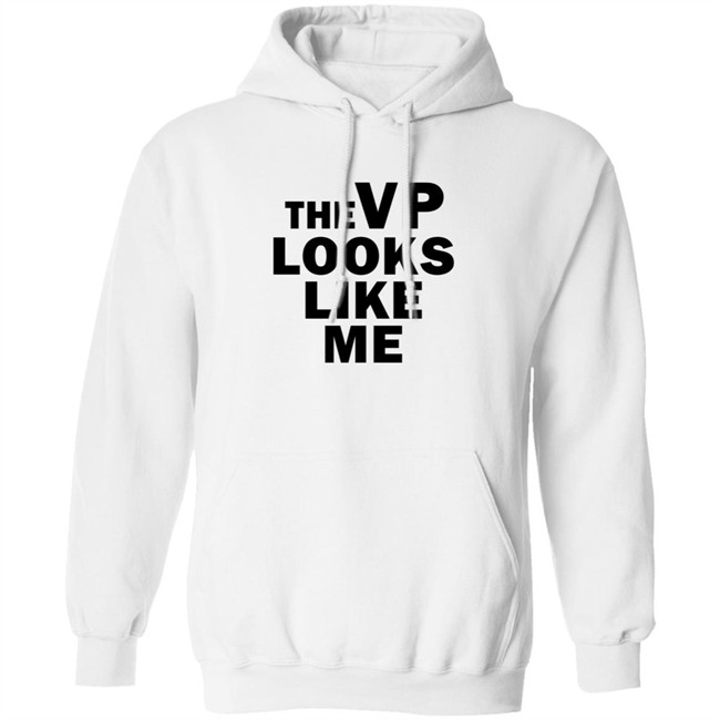 Like Me Merch The Vp Looks Like Me Sweatshirt White T Shirt Ayanna Pressley Like Me Merch The Vp Looks Like Me Sweatshirt White T Shirt Ayanna Pressley
