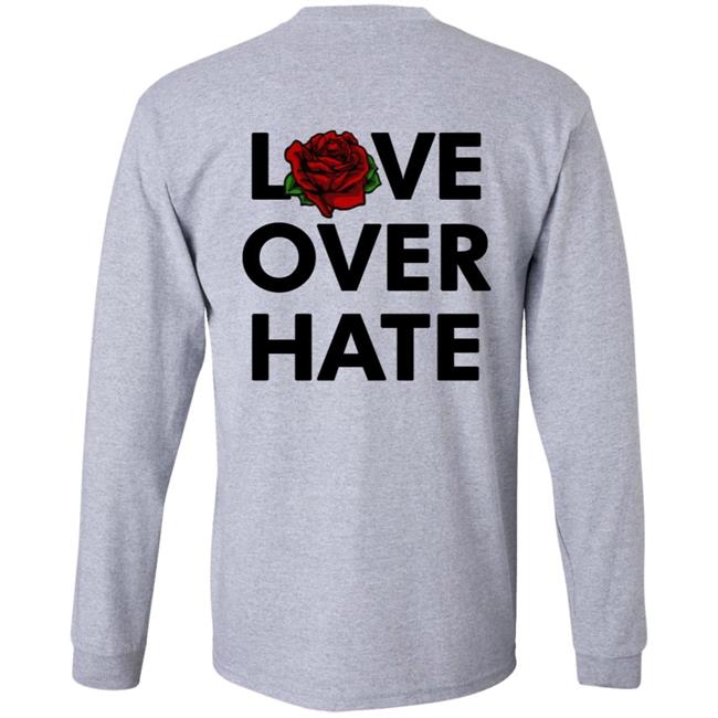 Love Over Hate T Shirt Love Over Hate T Shirt