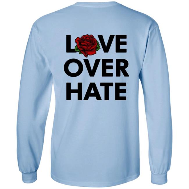 Love Over Hate T Shirt Love Over Hate T Shirt