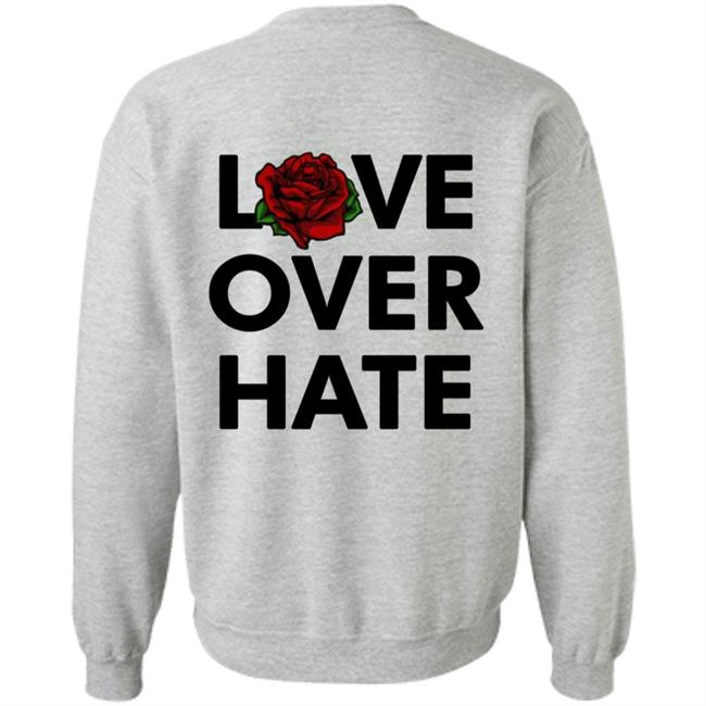 Love Over Hate T Shirt Love Over Hate T Shirt