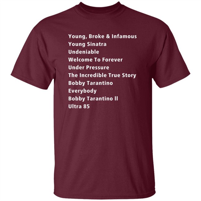 Young Broke And Infamous Young Sinatra Undeniable Shirt Jacoblucero Young Broke And Infamous Young Sinatra Undeniable Shirt Jacoblucero