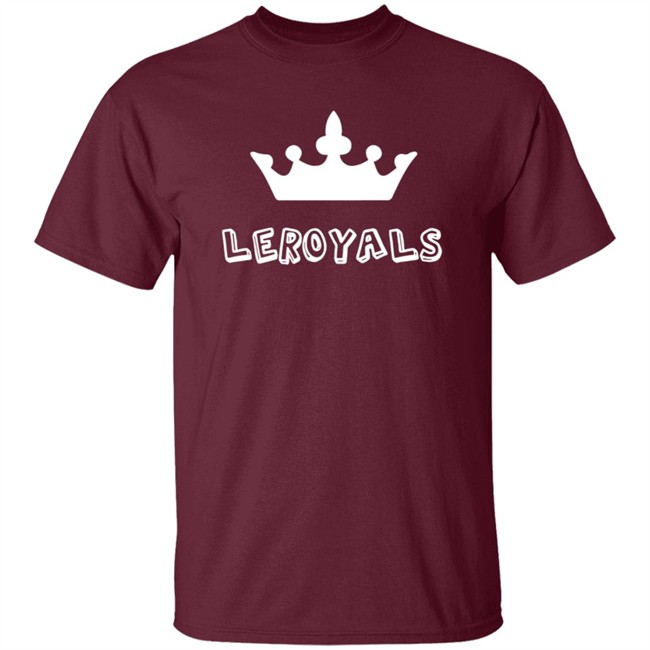 The Leroy's T Shirt Leroyals Shirt Hoodie The Leroy's T Shirt Leroyals Shirt Hoodie