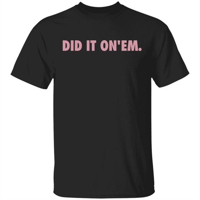 Nicki Minaj Merch Did It On'em T Shirt