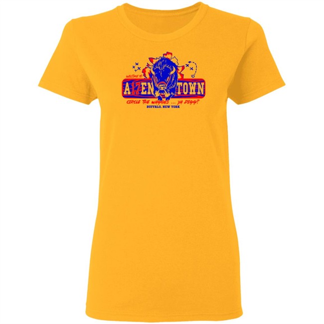 Welcome To Allentown Buffalo New York T Shirt Welcome To Allentown Buffalo New York T Shirt