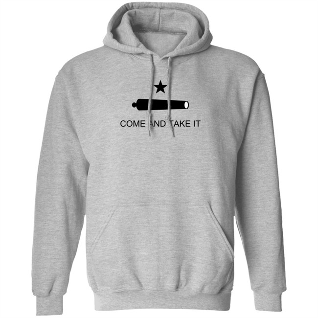 Come And Take It Shirt Come And Take It Shirt