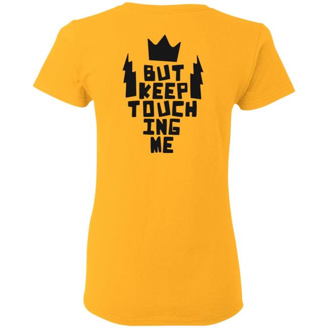 Kats Merch King And The Sting Don’t Touch Me Gold Hoodie Kats Merch King And The Sting Don’t Touch Me Gold Hoodie
