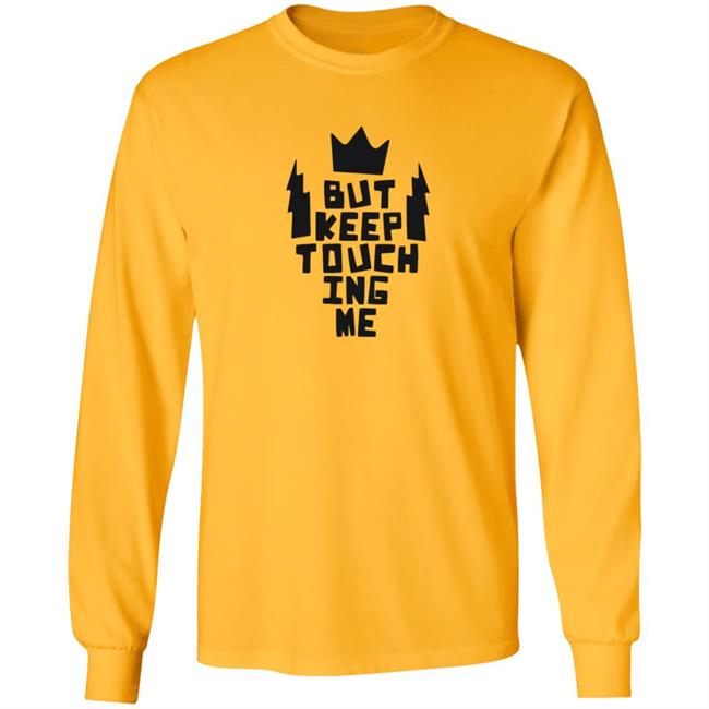 Kats Merch King And The Sting Don’t Touch Me Gold Hoodie Kats Merch King And The Sting Don’t Touch Me Gold Hoodie