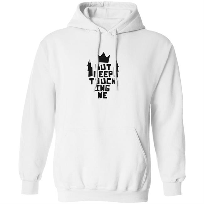 Kats Merch King And The Sting Don’t Touch Me Gold Hoodie Kats Merch King And The Sting Don’t Touch Me Gold Hoodie