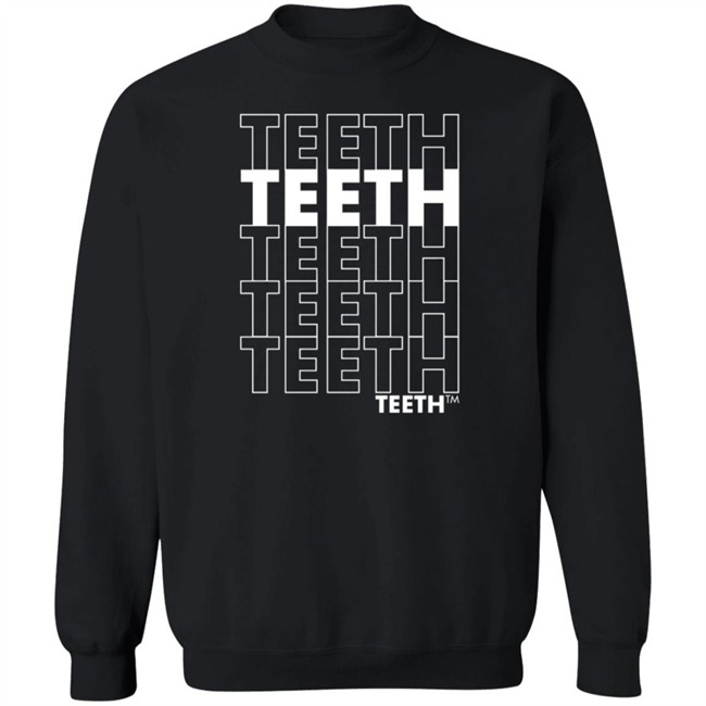 Void Merch Teeth Teeth Teeth Teeth Sweatshirt T Shirt
