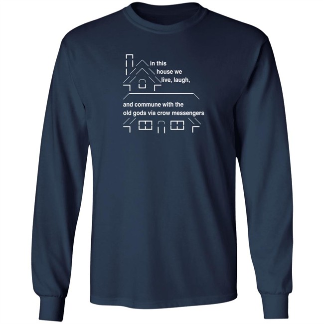Void Merch In This House We Live Laugh T Shirt Void Merch In This House We Live Laugh T Shirt