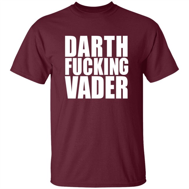 Darth Fucking Vader T Shirt Adam Driver Darth Fucking Vader T Shirt Adam Driver