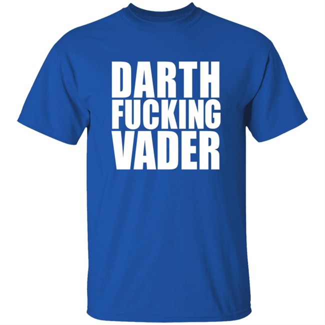 Darth Fucking Vader T Shirt Adam Driver Darth Fucking Vader T Shirt Adam Driver