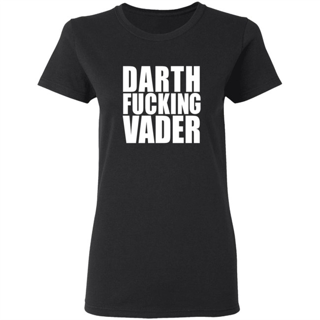 Darth Fucking Vader T Shirt Adam Driver Darth Fucking Vader T Shirt Adam Driver