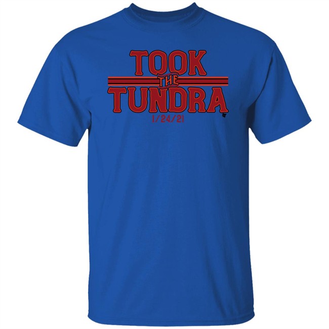 Took The Tundra Breakingt T Shirt Took The Tundra Breakingt T Shirt
