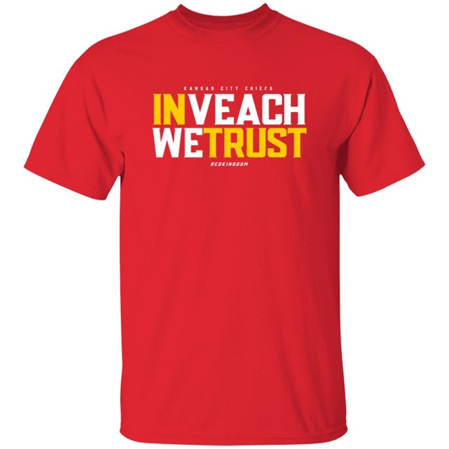 In Veach We Trust T Shirt
