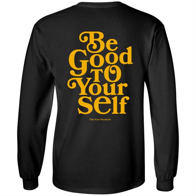Theo Von Merch Be Good To Yourself Forest Green Hoodie Theo Von Merch Be Good To Yourself Forest Green Hoodie