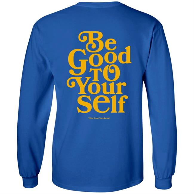 Theo Von Merch Be Good To Yourself Forest Green Hoodie Theo Von Merch Be Good To Yourself Forest Green Hoodie