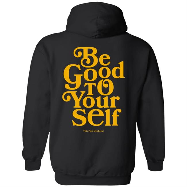 Theo Von Merch Be Good To Yourself Forest Green Hoodie Theo Von Merch Be Good To Yourself Forest Green Hoodie