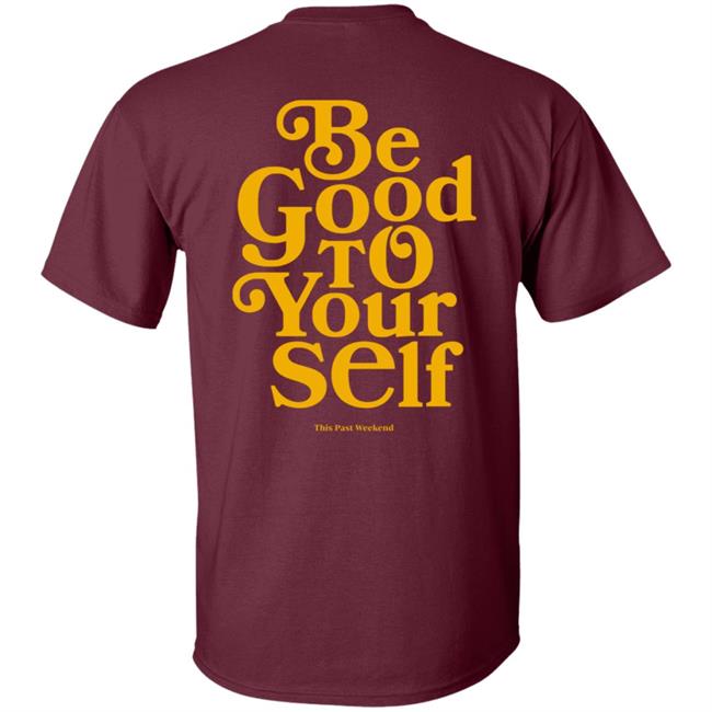 Theo Von Merch Be Good To Yourself Forest Green Hoodie Theo Von Merch Be Good To Yourself Forest Green Hoodie