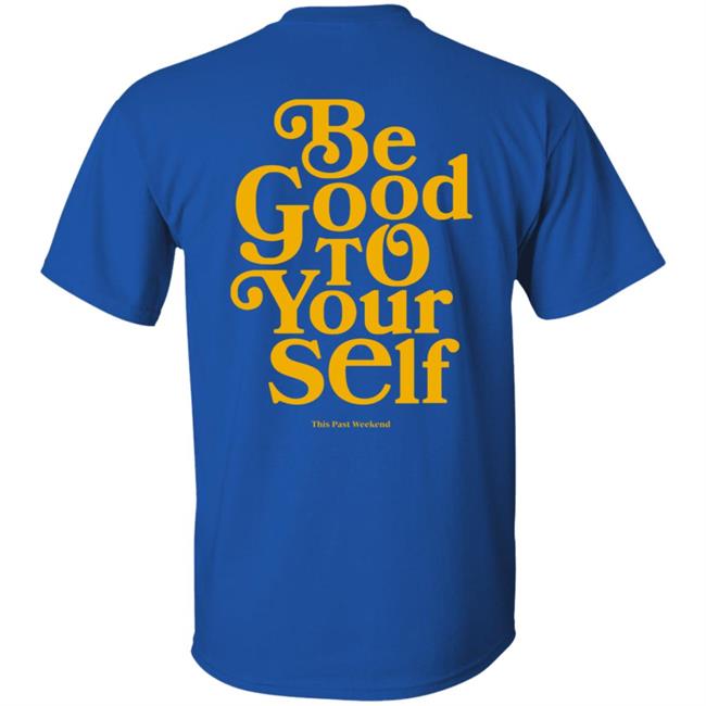 Theo Von Merch Be Good To Yourself Forest Green Hoodie Theo Von Merch Be Good To Yourself Forest Green Hoodie