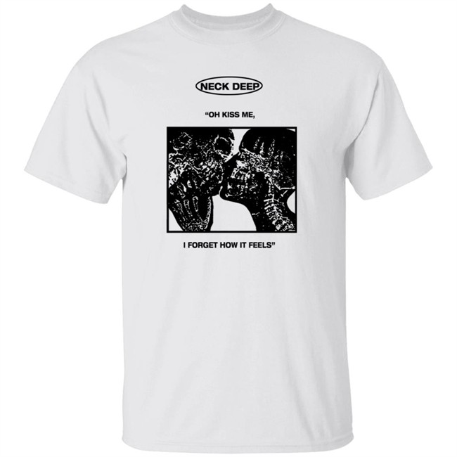 Neck Deep Merch Kiss Me Shirt Hoodie Neck Deep Merch Kiss Me Shirt Hoodie