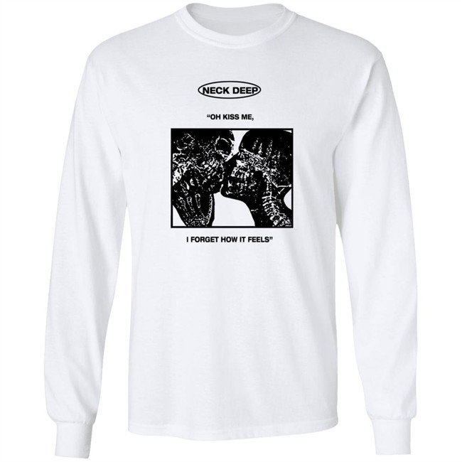 Neck Deep Merch Kiss Me Shirt Hoodie Neck Deep Merch Kiss Me Shirt Hoodie