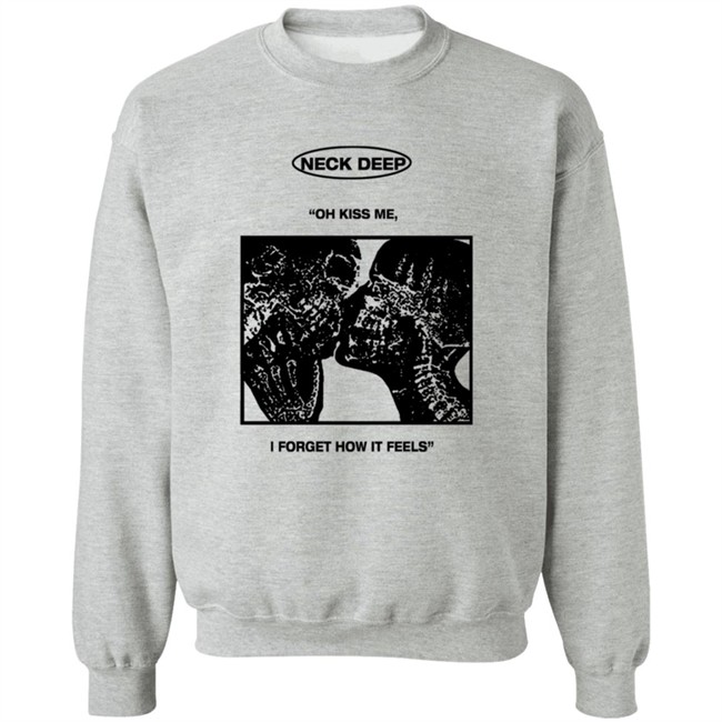 Neck Deep Merch Kiss Me Shirt Hoodie Neck Deep Merch Kiss Me Shirt Hoodie