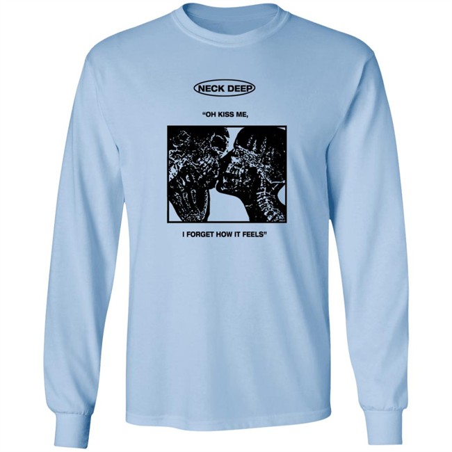 Neck Deep Merch Kiss Me Shirt Hoodie Neck Deep Merch Kiss Me Shirt Hoodie