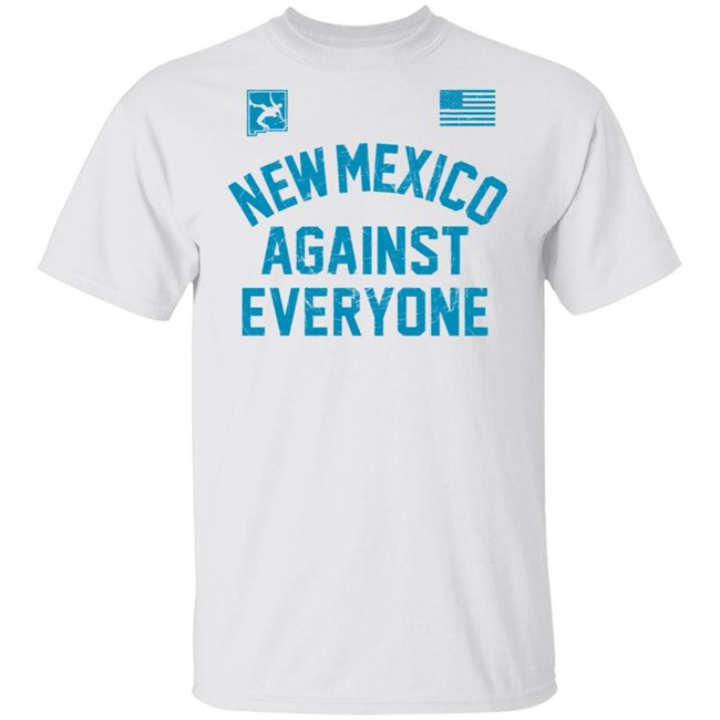 New Mexico Against Everyone Wrestling T Shirt New Mexico Against Everyone Wrestling T Shirt