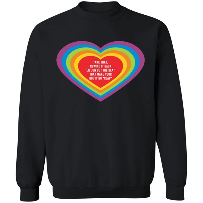 Sarahbaska Merch Booty Clap Sweatshirt Take That Rewind It Back Lil Jon Got The Beat That Make Your Booty Go Clap Shirt Hoodie