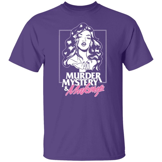 Merchlabs Merch Murder Mystery And Makeup T Shirt