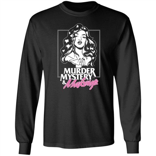Merchlabs Merch Murder Mystery And Makeup T Shirt Merchlabs Merch Murder Mystery And Makeup T Shirt
