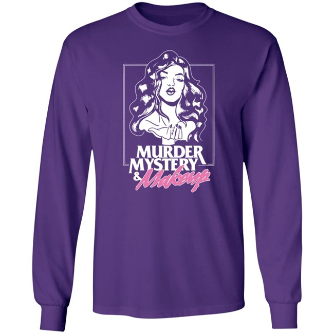Merchlabs Merch Murder Mystery And Makeup T Shirt Merchlabs Merch Murder Mystery And Makeup T Shirt