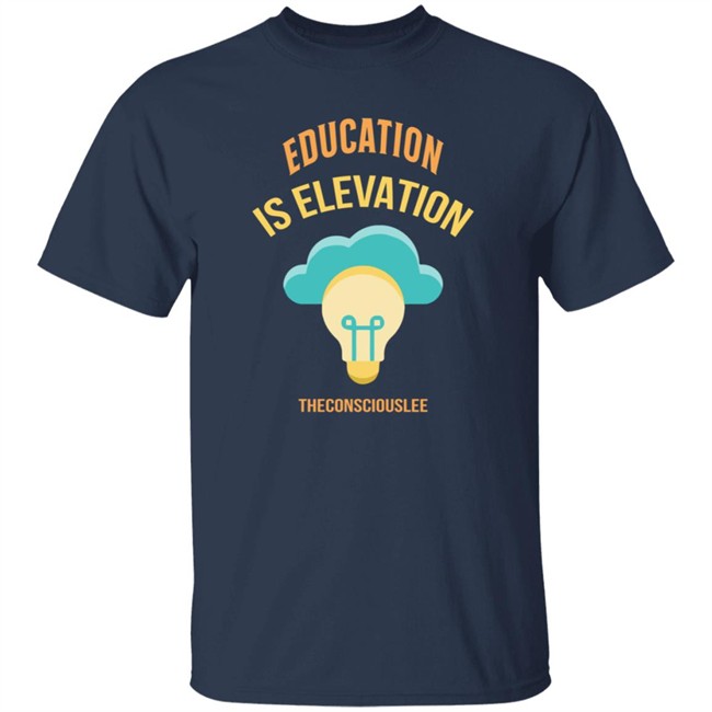 Education Is Elevation The Consciouslee T Shirt George Lee