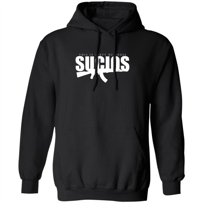 King Lil G Sucios This Is Dirty Business Hoodie